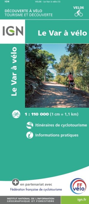 Fietskaart Var à vélo 9782758551232  IGN IGN Fietskaarten  Fietskaarten Haute-Provence, Verdon, Var