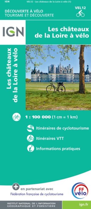 Fietskaart Châteaux de la Loire à vélo 9782758554646  IGN IGN Fietskaarten  Fietskaarten Lyon en omgeving