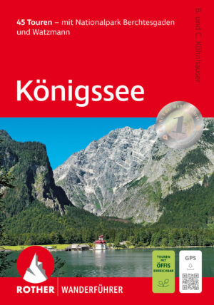 wandelgids Königssee Rother Wanderführer 9783763314508  Bergverlag Rother RWG  Wandelgidsen Beierse Alpen