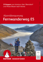 wandelgids E5  Fernwanderweg Rother Wanderführer 9783763315277  Bergverlag Rother RWG  Lopen naar Rome, Meerdaagse wandelroutes, Wandelgidsen Zwitserland en Oostenrijk (en Alpen als geheel)