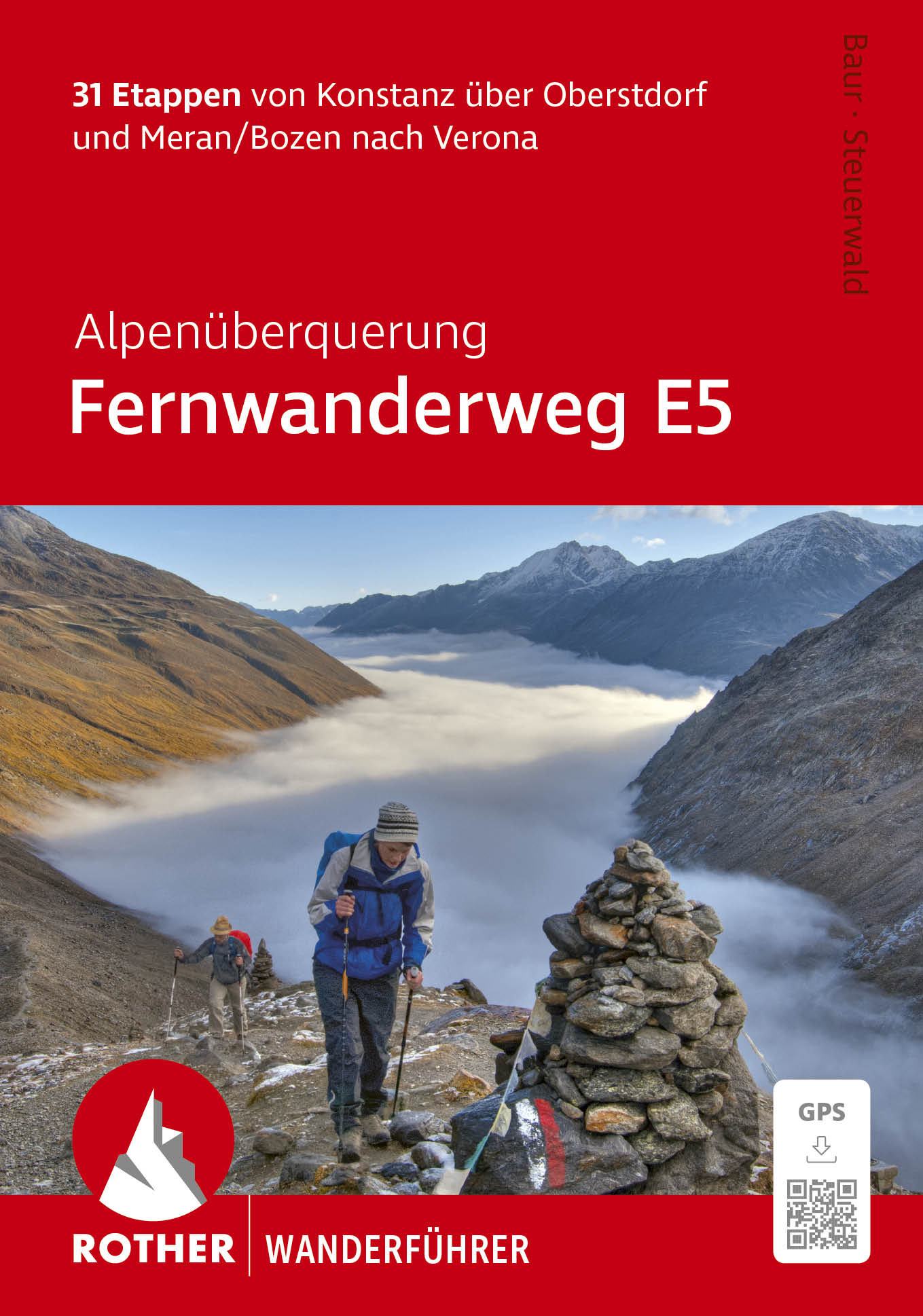wandelgids E5 Fernwanderweg Rother Wanderführer 9783763315277 Bergverlag Rother RWG Lopen naar Rome, Meerdaagse wandelroutes, Wandelgidsen Zwitserland en Oostenrijk (en Alpen als geheel) wandelgids E5 Fernwanderweg Rother Wanderführer 9783763315277 Bergverlag Rother RWG Lopen naar Rome, Meerdaagse wandelroutes, Wandelgidsen Zwitserland en Oostenrijk (en Alpen als geheel)