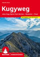 wandelgids Kugyweg Rother Wanderführer 9783763346271  Bergverlag Rother RWG  Meerdaagse wandelroutes, Wandelgidsen Karinthië, Slovenië