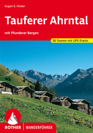 wandelgids Tauferer Tal und Ahrntal Rother Wanderführer 9783763347230  Bergverlag Rother RWG  Wandelgidsen Zuid-Tirol, Dolomieten