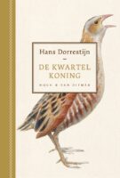 De kwartelkoning | Hans Dorrestijn 9789038817590 Hans Dorrestijn Nijgh & Van Ditmar   Geen categorie Europa