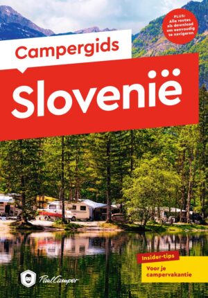 Campergids Slovenië 9789054725190  Elmar Campergidsen  Reisgidsen Slovenië