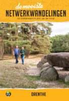 De Mooiste Netwerkwandelingen: Drenthe 9789054725213 Ad Snelderwaard Elmar Netwerkwandelingen  Wandelgidsen Drenthe