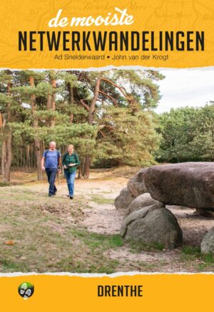 De Mooiste Netwerkwandelingen: Drenthe 9789054725213 Ad Snelderwaard Elmar Netwerkwandelingen  Wandelgidsen Drenthe