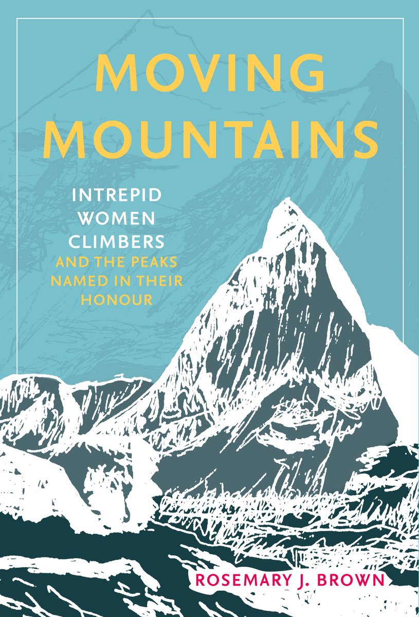 Moving Mountains : Intrepid Women Climbers and the Peaks Named in Their Honour 9781803994512 Rosemary J Brown The History Press Ltd Klimmen-bergsport Wereld als geheel Moving Mountains : Intrepid Women Climbers and the Peaks Named in Their Honour 9781803994512 Rosemary J Brown The History Press Ltd Klimmen-bergsport Wereld als geheel