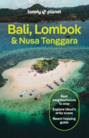 Lonely Planet Bali, Lombok & Nusa Tenggara 9781837584314  Lonely Planet Travel Guides  Reisgidsen Bali & Lombok