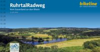 Bikeline Ruhrtal-Radweg | fietsgids 9783711103383  Esterbauer Bikeline  Fietsgidsen Ruhrgebied, Sauerland