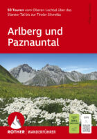 wandelgids Arlberg-Paznaun Rother Wanderführer 9783763314553  Bergverlag Rother RWG  Wandelgidsen Tirol, Vorarlberg