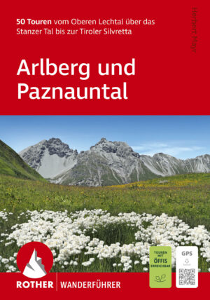 wandelgids Arlberg-Paznaun Rother Wanderführer 9783763314553  Bergverlag Rother RWG  Wandelgidsen Tirol, Vorarlberg