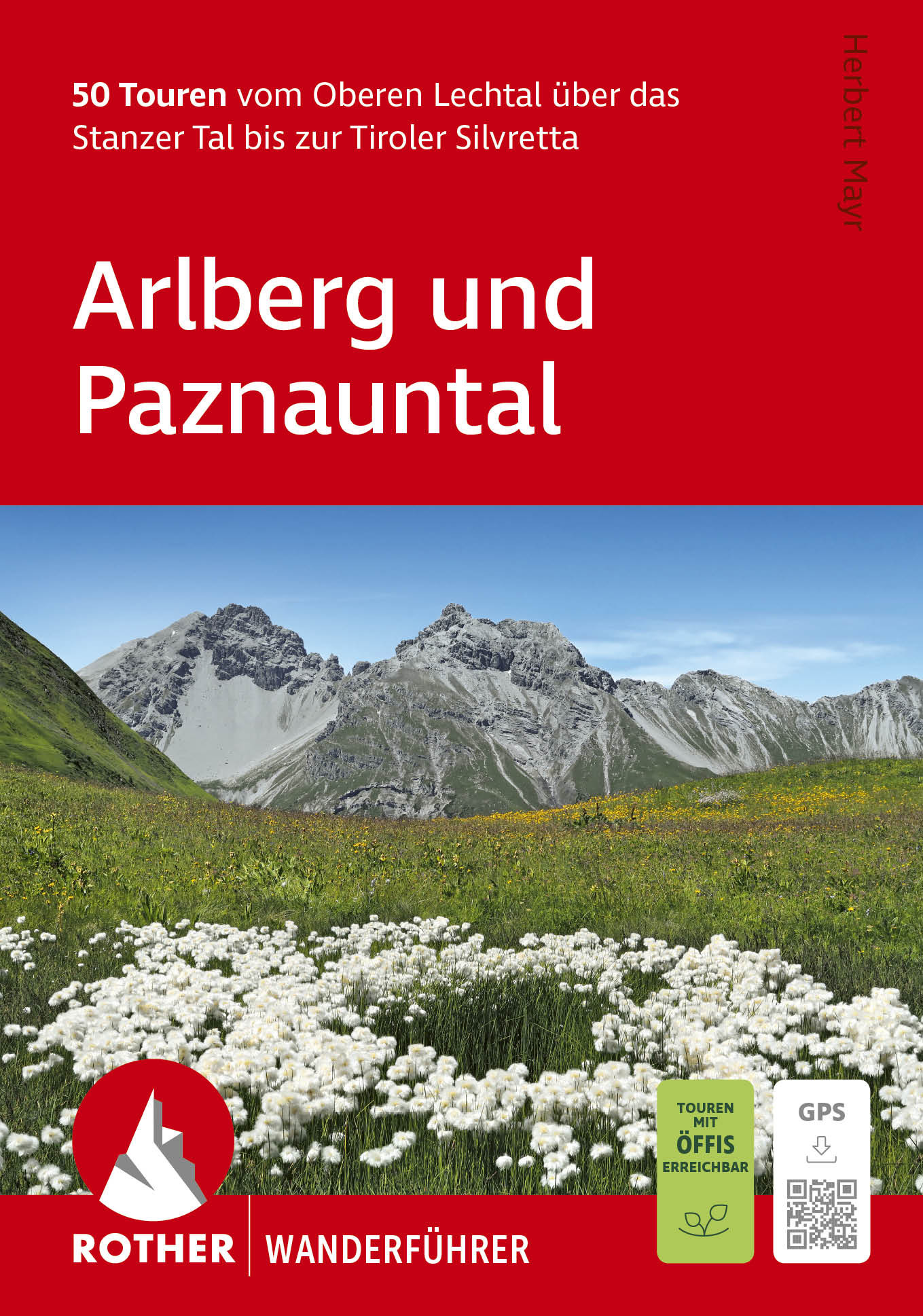 wandelgids Arlberg-Paznaun Rother Wanderführer 9783763314553 Bergverlag Rother RWG Wandelgidsen Tirol, Vorarlberg wandelgids Arlberg-Paznaun Rother Wanderführer 9783763314553 Bergverlag Rother RWG Wandelgidsen Tirol, Vorarlberg