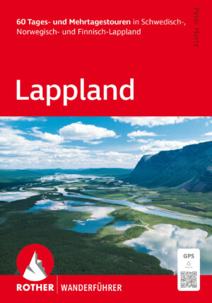 wandelgids Lapland Rother Wanderführer Lappland 9783763315376  Bergverlag Rother RWG  Wandelgidsen Lapland