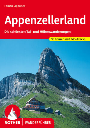wandelgids Appenzeller Land Rother Wanderführer 9783763340866  Bergverlag Rother RWG  Wandelgidsen Midden- en Oost-Zwitserland
