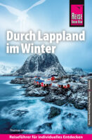 Reise Know-How Durch Lappland im Winter | reisgids 9783831738915 Thomas Momsen Reise Know-How Verlag   Reisgidsen Lapland