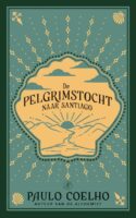 De pelgrimstocht naar Santiago | Paulo Coelho 9789029553780 Paulo Coelho Singel   Reisverhalen & literatuur, Santiago de Compostela Europa
