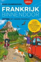 Frankrijk Binnendoor | Ruud Couwenhoven 9789083624105 Ruud Couwenhoven Mo'Media   Reisgidsen Frankrijk