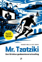 Mr. Tzatziki | Ruard Wallis de Vries 9789089758170 Ruard Wallis de Vries Just Publishers   Reisverhalen & literatuur Dodekanesos: Karpathos, Rhodos, Kos, etc.