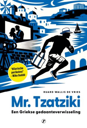 Mr. Tzatziki | Ruard Wallis de Vries 9789089758170 Ruard Wallis de Vries Just Publishers   Reisverhalen & literatuur Dodekanesos: Karpathos, Rhodos, Kos, etc.