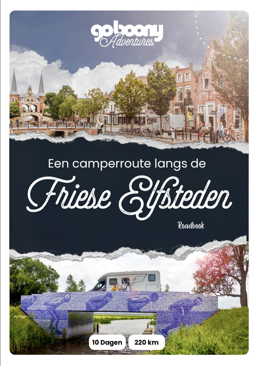 Camperroute Friese Elfsteden 9789090426976 Margreet Dröge Goboony Adventures Op reis met je camper, Reisgidsen Friesland Camperroute Friese Elfsteden 9789090426976 Margreet Dröge Goboony Adventures Op reis met je camper, Reisgidsen Friesland