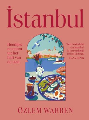 Istanbul 9789461433671 Özlem Warren Good Cook   Culinaire reisgidsen Istanbul