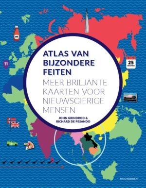 Atlas van bijzondere feiten 9789464715408 Meer briljante kaarten voor nieuwsgierige mensen Noordboek   Landeninformatie Wereld als geheel