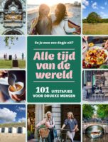 Alle tijd van de wereld 9789493338906 Maaike van Steekelenburg Mo'Media   Reisgidsen Nederland