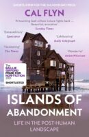 Islands of Abandonment | Cal Flyn 9780008329808  HarperCollins   Natuurgidsen Wereld als geheel