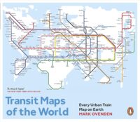 Transit Maps of the World 9780141981444 Mark Ovenden Penguin   Wegenatlassen Wereld als geheel