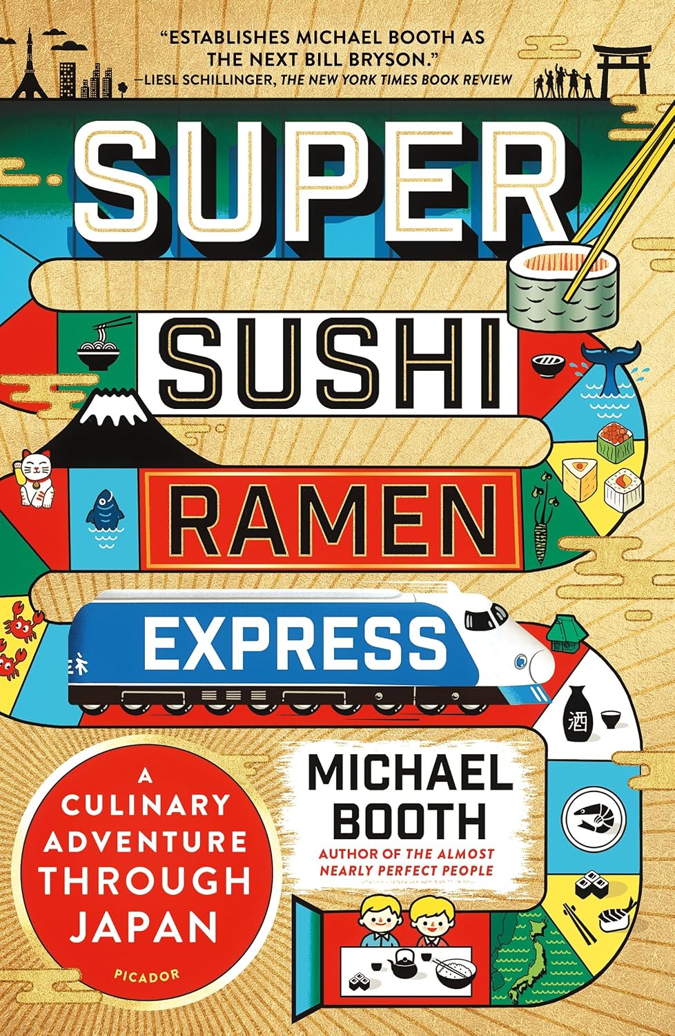 Super Sushi Ramen Express | Michael Booth 9781250145680 Michael Booth Picador Culinaire reisgidsen Japan Super Sushi Ramen Express | Michael Booth 9781250145680 Michael Booth Picador Culinaire reisgidsen Japan