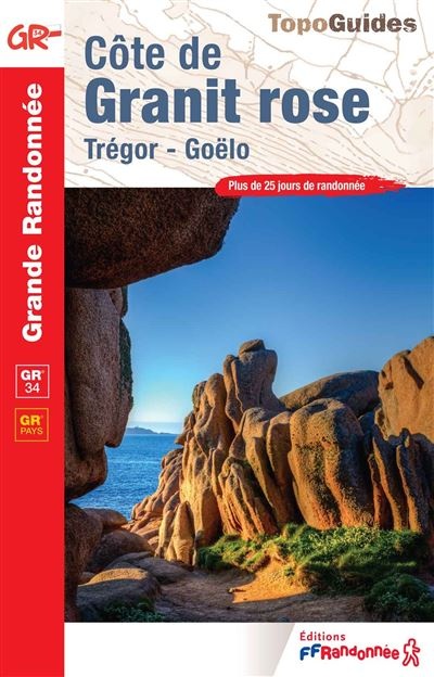 TG-346 Côte de Granit Rose | wandelgids GR34 9782751413858 FFRP topoguides à grande randonnée Meerdaagse wandelroutes, Wandelgidsen Bretagne TG-346 Côte de Granit Rose | wandelgids GR34 9782751413858 FFRP topoguides à grande randonnée Meerdaagse wandelroutes, Wandelgidsen Bretagne