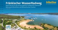 Bikeline Fränkischer Wasser Radweg fietsgids 9783711103406  Esterbauer Bikeline  Fietsgidsen Franken, Nürnberg, Altmühltal