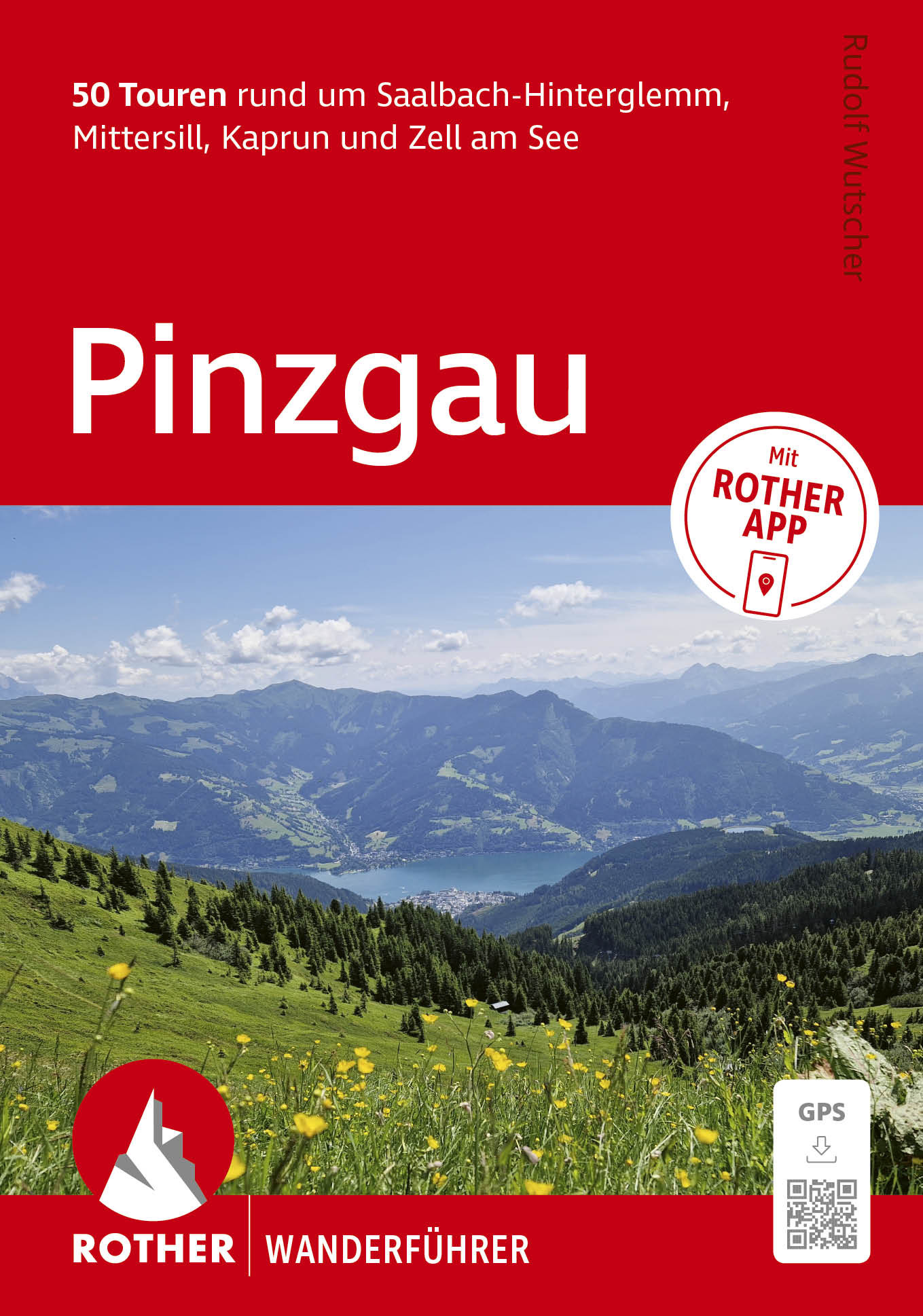 wandelgids Pinzgau Rother Wanderführer 9783763315598 Bergverlag Rother RWG Wandelgidsen Salzburger Land & Stiermarken wandelgids Pinzgau Rother Wanderführer 9783763315598 Bergverlag Rother RWG Wandelgidsen Salzburger Land & Stiermarken