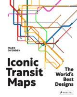 Iconic Transit Maps 9783791380254 Mark Ovenden Prestel   Wegenatlassen Wereld als geheel