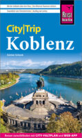 Koblenz CityTrip 9783831739189  Reise Know-How Verlag City Trip  Reisgidsen Moezel, van Trier tot Koblenz