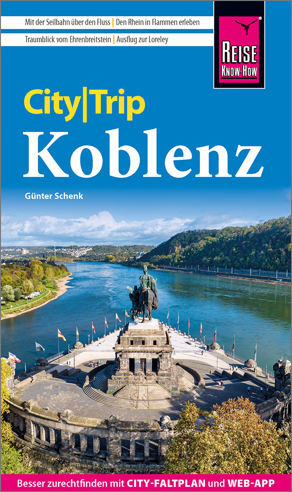 Koblenz CityTrip 9783831739189 Reise Know-How Verlag City Trip Reisgidsen Moezel, van Trier tot Koblenz Koblenz CityTrip 9783831739189 Reise Know-How Verlag City Trip Reisgidsen Moezel, van Trier tot Koblenz