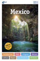 Mexico 9789018055400 Thomas Bassen ANWB Wereldreisgidsen  Reisgidsen Mexico (en de Maya-regio)