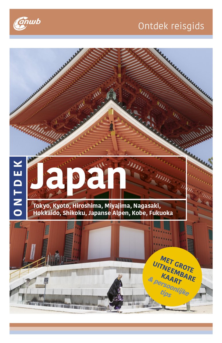 ANWB reisgids Ontdek Japan 9789018055424 ANWB ANWB Ontdek gidsen Reisgidsen Japan ANWB reisgids Ontdek Japan 9789018055424 ANWB ANWB Ontdek gidsen Reisgidsen Japan