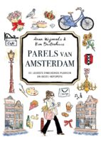 Parels van Amsterdam 9789043942911 Anna Wijnands Kosmos   Reisgidsen Amsterdam