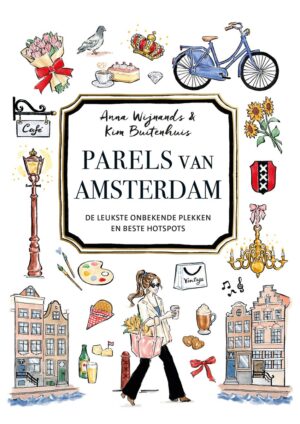 Parels van Amsterdam 9789043942911 Anna Wijnands Kosmos   Reisgidsen Amsterdam