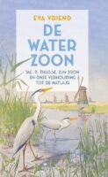 De waterzoon | Eva Vriend 9789045053554 Eva Vriend Atlas-Contact   Natuurgidsen Nederland