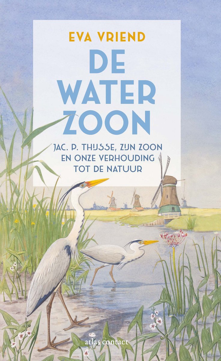 De waterzoon | Eva Vriend 9789045053554 Eva Vriend Atlas-Contact Natuurgidsen Nederland De waterzoon | Eva Vriend 9789045053554 Eva Vriend Atlas-Contact Natuurgidsen Nederland