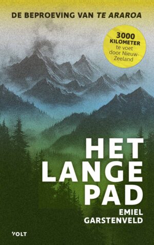 Het lange pad | Emiel Garstenveld 9789062224463 Emiel Garstenveld Singel Uitgeverijen   Reisverhalen & literatuur Nieuw Zeeland