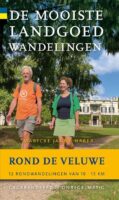 wandelgids | De mooiste landgoedwandelingen rond de Veluwe 9789076092515 Marycke Janne Naber Gegarandeerd Onregelmatig   Wandelgidsen Arnhem en de Veluwe