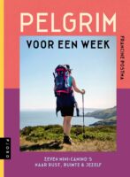 Pelgrim voor een week | Francine Postma 9789083486185 Francine Postma Mo'Media Fjord  Reisverhalen & literatuur, Santiago de Compostela Benelux