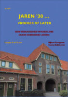 Jaren ’30 … vroeger of later 9789090367309 Rijkert Knoppen, Conny Kalkhoven Uitgeverij Katalyse   Wandelgidsen Den Haag, Rotterdam en Zuid-Holland