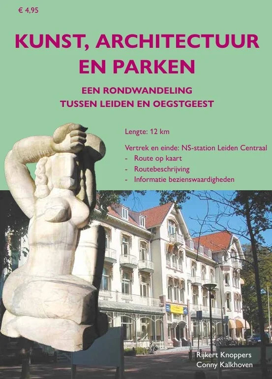 Kunst, architectuur, parken 9789090401904 Rijkert Knoppen, Conny Kalkhoven Uitgeverij Katalyse Wandelgidsen Den Haag, Rotterdam en Zuid-Holland Kunst, architectuur, parken 9789090401904 Rijkert Knoppen, Conny Kalkhoven Uitgeverij Katalyse Wandelgidsen Den Haag, Rotterdam en Zuid-Holland