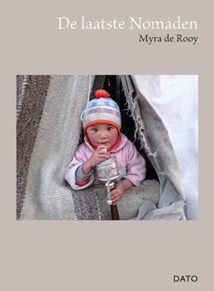 De laatste Nomaden | Myra de Rooy 9789462265837 Myra de Rooy Lecturis   Reisverhalen & literatuur Indiase Himalaya