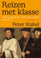 Reizen met klasse | Peter Stabel 9789464715545 Peter Stabel Sterck & De Vreese   Reisverhalen & literatuur Wereld als geheel
